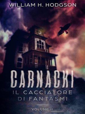 cover image of Carnacki--Il Cacciatore di Fantasmi Volume II